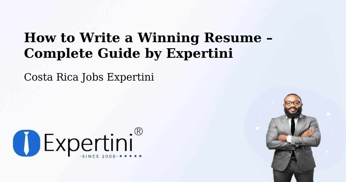 Resume Writing Guide for Job Seekers – Oreamuno - Oreamuno, Costa Rica Jobs Expertini