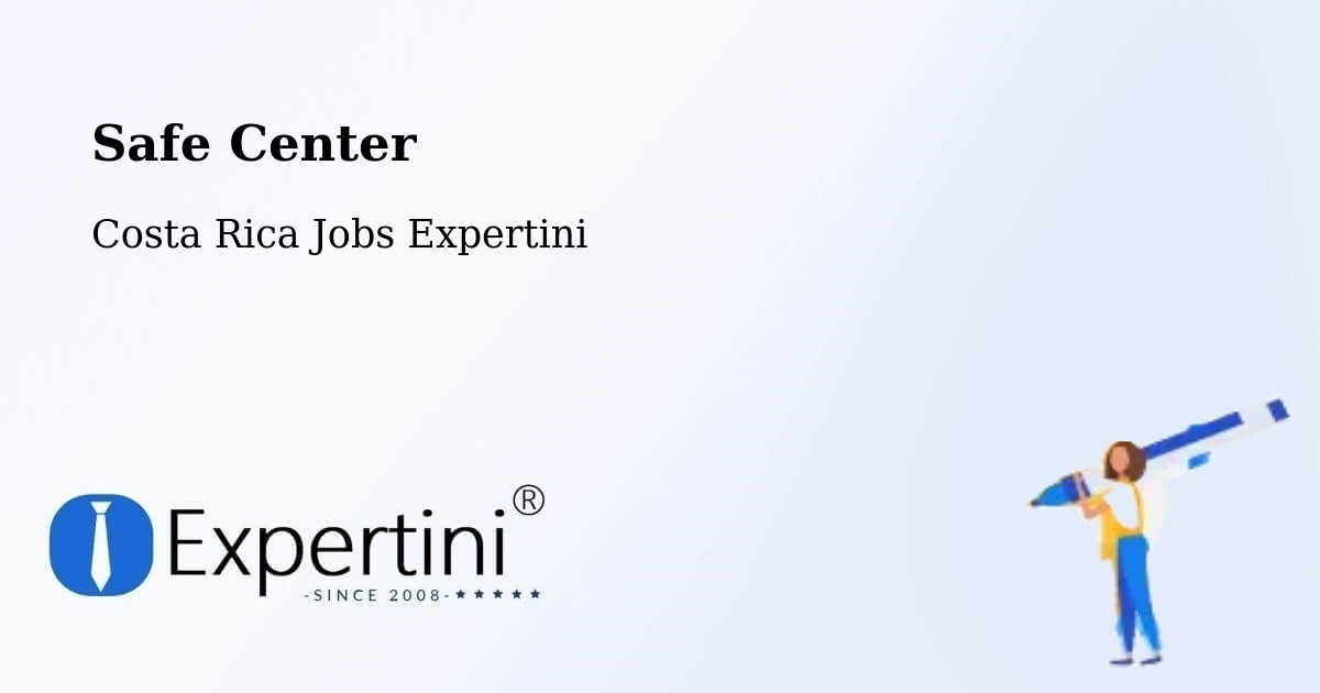 Safety Center – Oreamuno - Costa Rica Jobs Expertini
